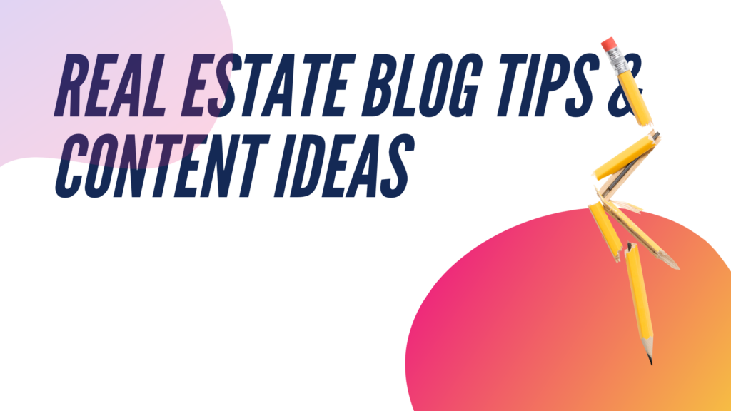 real estate blog ideas