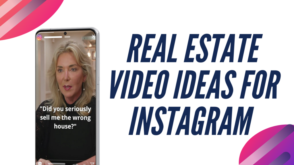 real estate video ideas for instagram