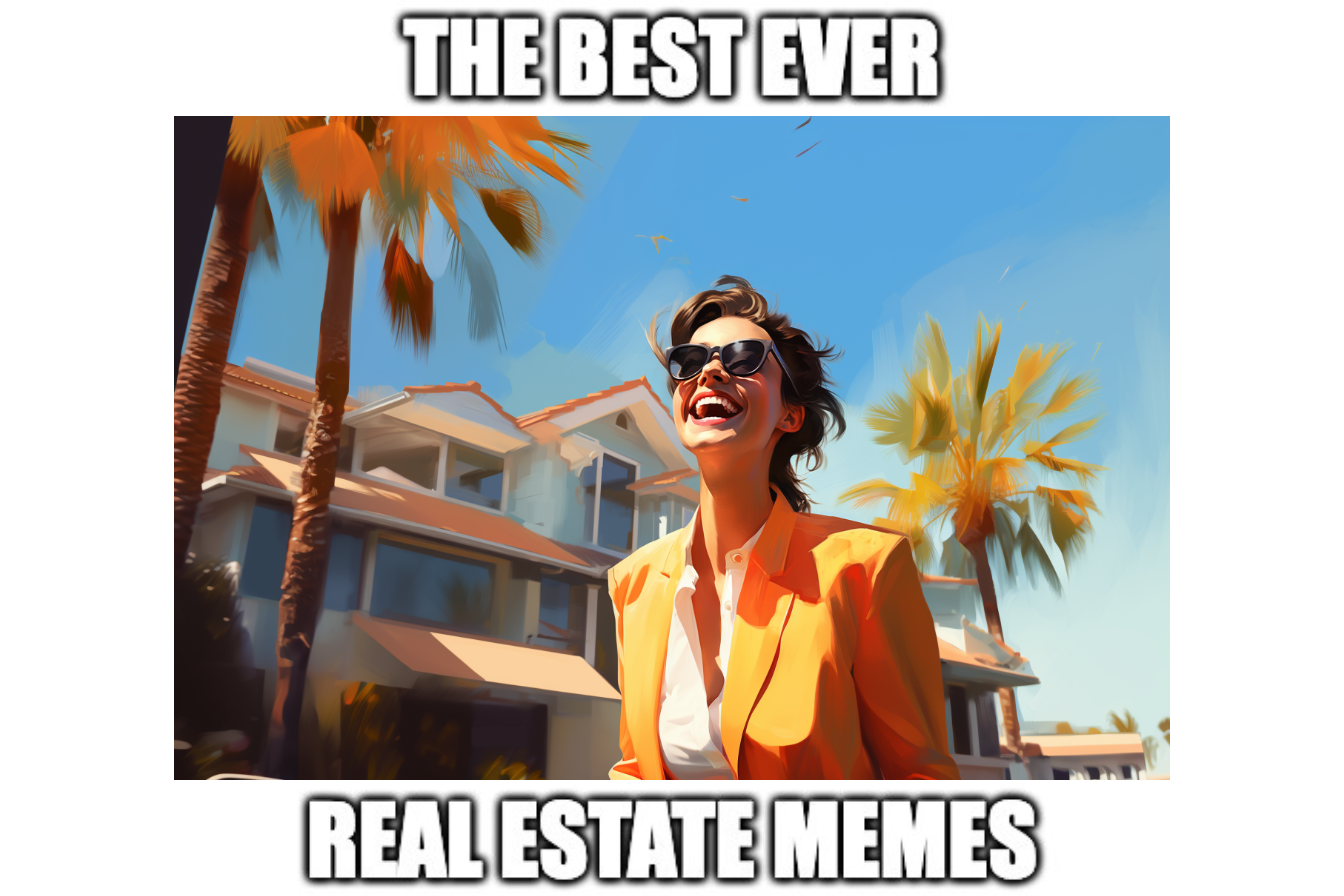 BEST-EVER-REAL-ESTATE-MEMES